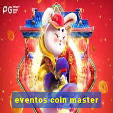 eventos coin master